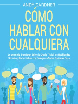 cover image of Cómo hablar con cualquiera